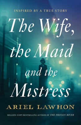 Wife, the Maid and the Mistress Wife, the Maid and the Mistress