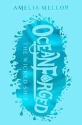 Oceanforged 1: The Wicked Ship: From the bestselling author of The Grandest Bookshop in the World