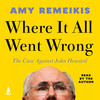 Where It All Went Wrong Where It All Went Wrong