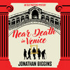 Near Death in Venice Near Death in Venice