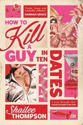 How to Kill a Guy in Ten Dates How to Kill a Guy in Ten Dates