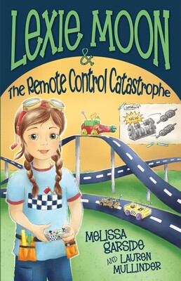Lexie Moon and the Remote Control Catastrophe Lexie Moon and the Remote Control Catastrophe