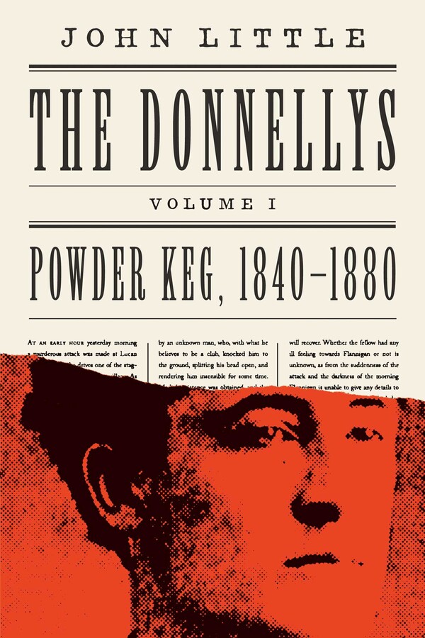 Donnellys: Powder Keg, 1840–1880