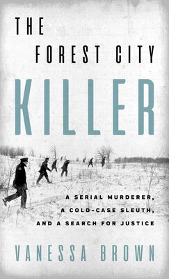 The Forest City Killer The Forest City Killer