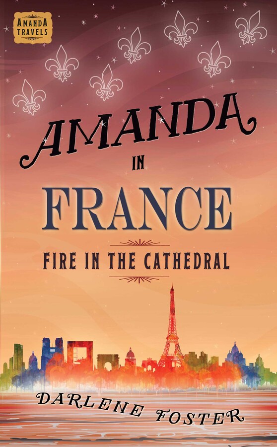 Amanda in France Book by Darlene Foster Official Publisher Page Simon & Schuster