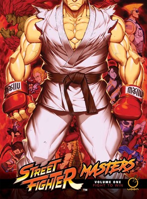 Street Fighter Masters Hardcover Volume 1: Fight to Win Street Fighter Masters Hardcover Volume 1: Fight to Win