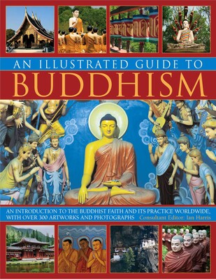 Illustrated Guide to Buddhism Illustrated Guide to Buddhism