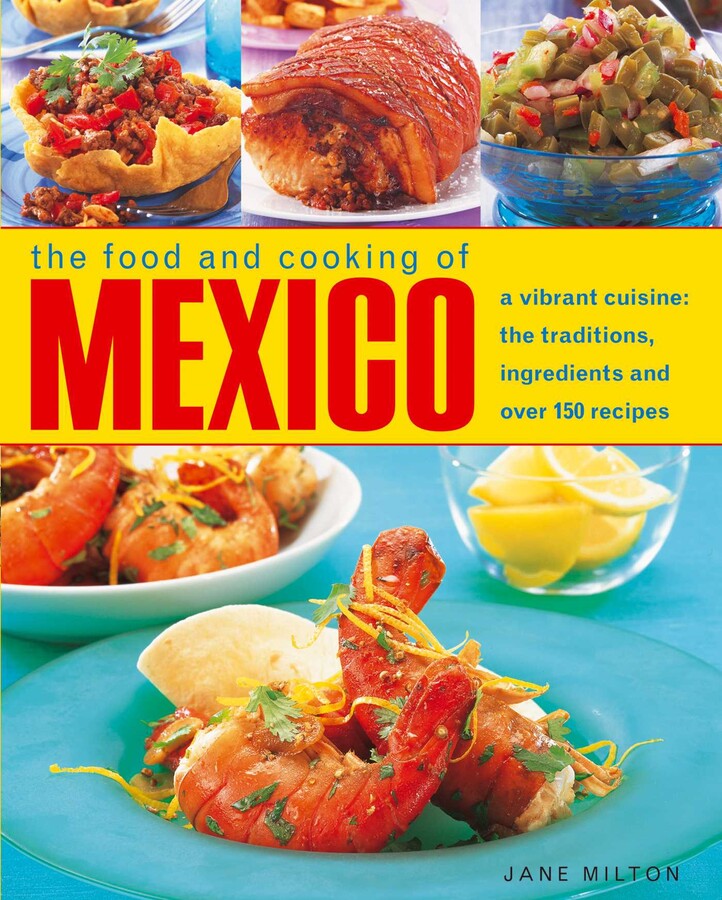 Food & Cooking of Mexico