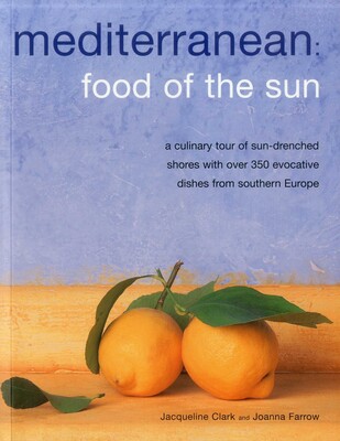 Mediterranean: Food Of The Sun Mediterranean: Food Of The Sun