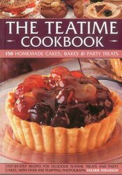 Teatime Cookbook - 150 Homemade Cakes, Bakes & Party Treats Teatime Cookbook - 150 Homemade Cakes, Bakes & Party Treats