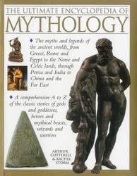 The Ultimate Encyclopedia of Mythology The Ultimate Encyclopedia of Mythology