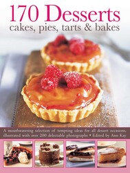 170 Desserts: Cakes, Pies, Tarts & Bakes 170 Desserts: Cakes, Pies, Tarts & Bakes