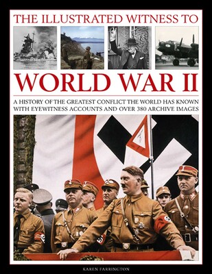 Illustrated Witness To World War II