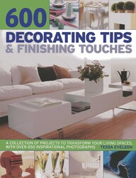 600 Decorating Tips & Finishing Touches 600 Decorating Tips & Finishing Touches