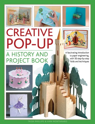 Creative Pop-Up: A History And Project Book