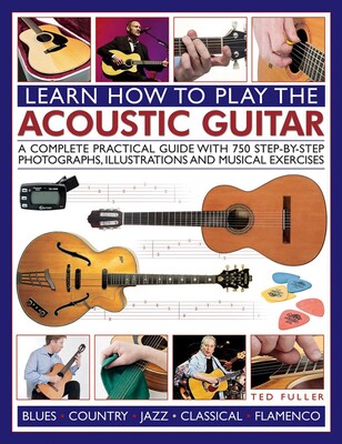 How to Play the Acoustic Guitar How to Play the Acoustic Guitar