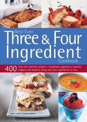 Best Ever Three & Four Ingredient Cookbook Best Ever Three & Four Ingredient Cookbook