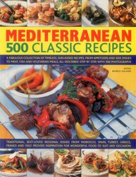 Mediterranean: 500 Classic Recipes Mediterranean: 500 Classic Recipes