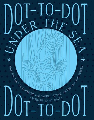 Dot-to-Dot: Under the Sea Dot-to-Dot: Under the Sea