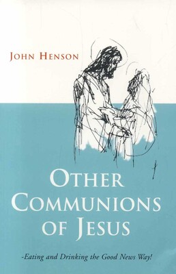 Other Communions of Jesus Other Communions of Jesus