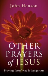 Other Prayers of Jesus Other Prayers of Jesus