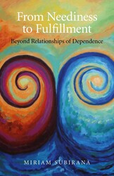 From Neediness to Fulfillment From Neediness to Fulfillment