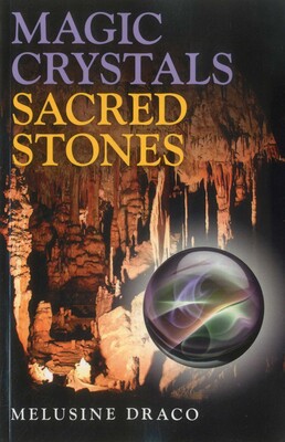 Magic Crystals, Sacred Stones Magic Crystals, Sacred Stones