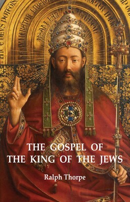 Gospel of the King of the Jews Gospel of the King of the Jews