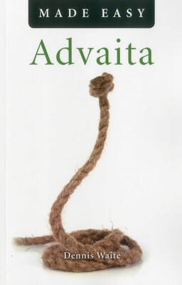 Advaita Made Easy Advaita Made Easy