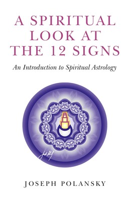 Spiritual Look at the 12 Signs Spiritual Look at the 12 Signs