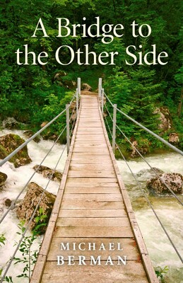 A Bridge to the Other Side A Bridge to the Other Side