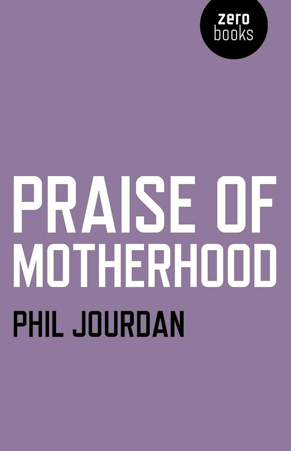 Praise of Motherhood