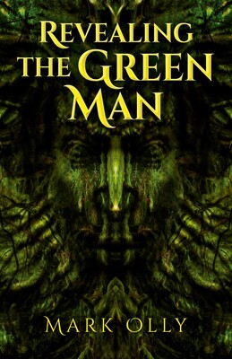Revealing The Green Man Revealing The Green Man