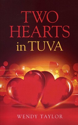 Two Hearts in Tuva Two Hearts in Tuva