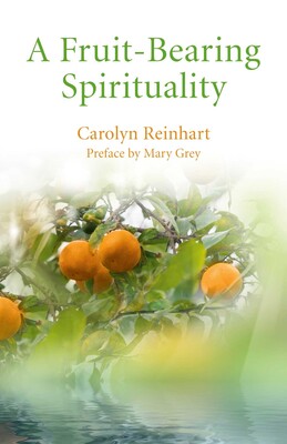 Fruit-Bearing Spirituality Fruit-Bearing Spirituality