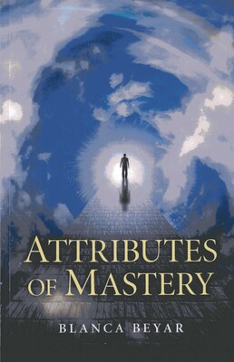 Attributes of Mastery Attributes of Mastery