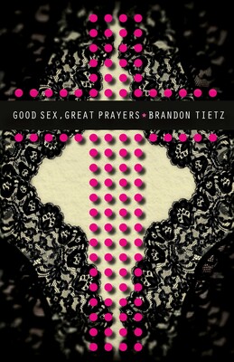 Good Sex, Great Prayers Good Sex, Great Prayers