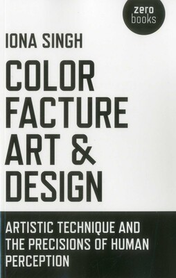 Color, Facture, Art and Design Color, Facture, Art and Design