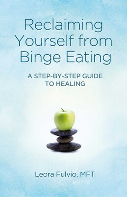 Reclaiming Yourself from Binge Eating Reclaiming Yourself from Binge Eating
