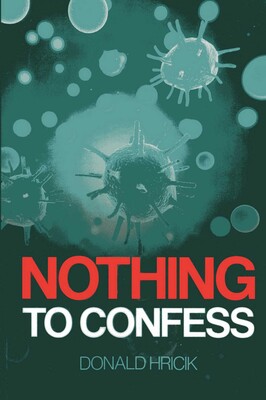 Nothing to Confess Nothing to Confess