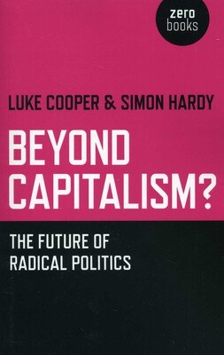Beyond Capitalism? Beyond Capitalism?