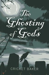 The Ghosting of Gods