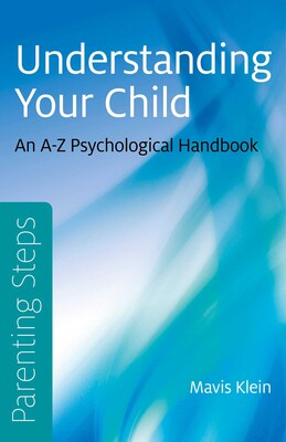 Parenting Steps - Understanding Your Child Parenting Steps - Understanding Your Child