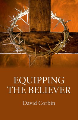 Equipping the Believer Equipping the Believer