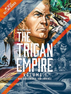 The Rise and Fall of the Trigan Empire, Volume I The Rise and Fall of the Trigan Empire, Volume I