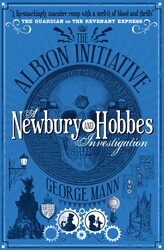 The Albion Initiative: A Newbury & Hobbes Investigation The Albion Initiative: A Newbury & Hobbes Investigation