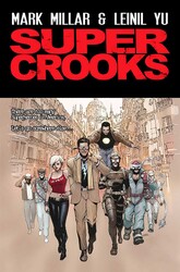 Super Crooks - Book One: The Heist Super Crooks - Book One: The Heist