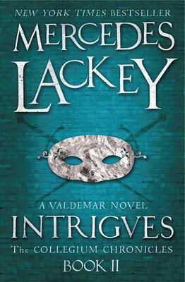 The Collegium Chronicles - Intrigues (Book 2 The Collegium Chronicles - Intrigues (Book 2