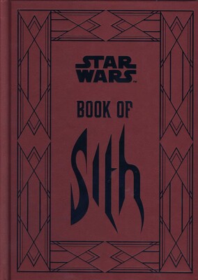 Star Wars - Book of Sith: Secrets from the Dark Side Star Wars - Book of Sith: Secrets from the Dark Side