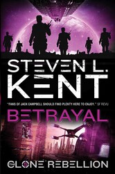 The Clone Betrayal (The Clone Rebellion Book 5 The Clone Betrayal (The Clone Rebellion Book 5